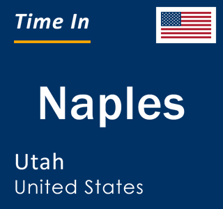 Current local time in Naples, Utah, United States