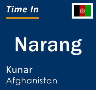 Current local time in Narang, Kunar, Afghanistan