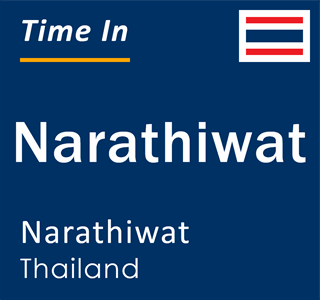 Current local time in Narathiwat, Narathiwat, Thailand