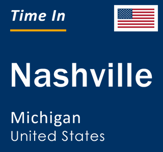 Current local time in Nashville, Michigan, United States