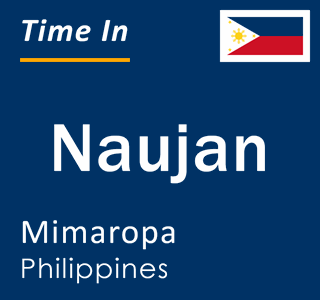 Current local time in Naujan, Mimaropa, Philippines