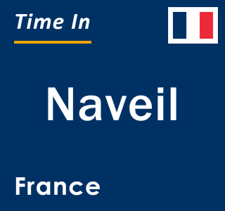 Current local time in Naveil, France