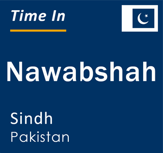 Current local time in Nawabshah, Sindh, Pakistan