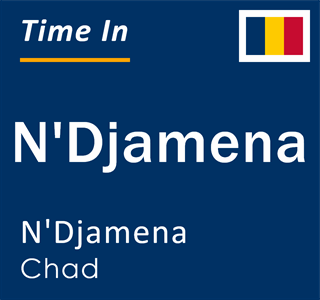 Current local time in N'Djamena, N'Djamena, Chad