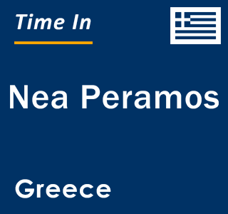 Current local time in Nea Peramos, Greece