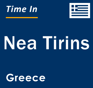 Current local time in Nea Tirins, Greece