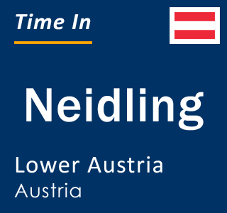 Current local time in Neidling, Lower Austria, Austria