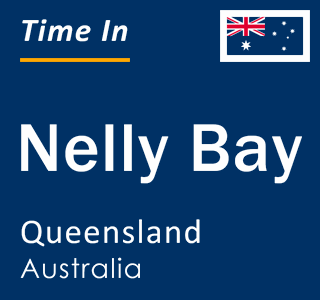 Current local time in Nelly Bay, Queensland, Australia