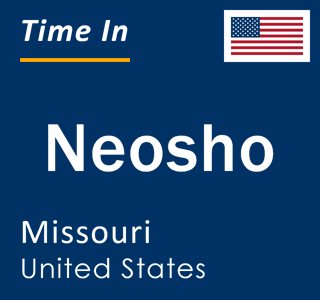 Current local time in Neosho, Missouri, United States