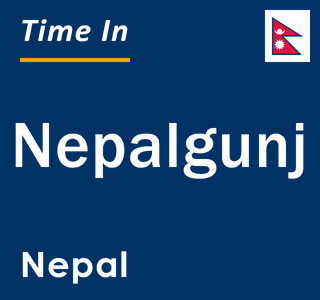 Current local time in Nepalgunj, Nepal