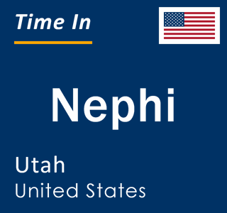 Current local time in Nephi, Utah, United States