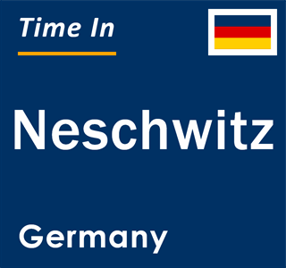 Current local time in Neschwitz, Germany