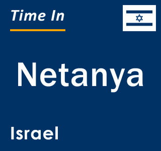 Current local time in Netanya, Israel