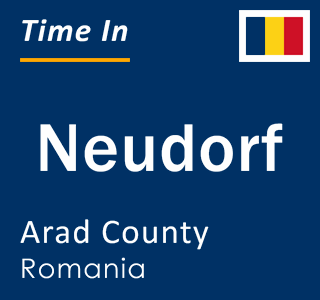 Current local time in Neudorf, Arad County, Romania