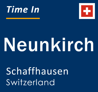 Current local time in Neunkirch, Schaffhausen, Switzerland