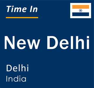 Current local time in New Delhi, Delhi, India