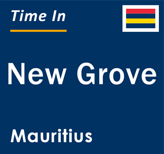 Current local time in New Grove, Mauritius