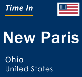 Current local time in New Paris, Ohio, United States