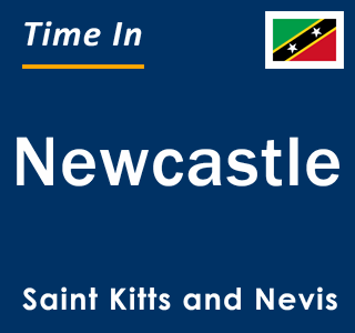 Current local time in Newcastle, Saint Kitts and Nevis