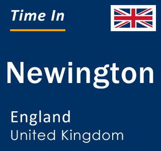 Current local time in Newington, England, United Kingdom