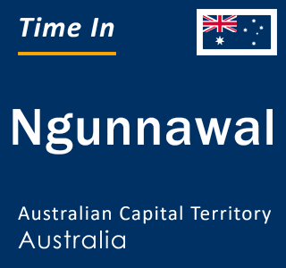 Current local time in Ngunnawal, Australian Capital Territory, Australia