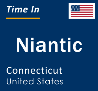 Current local time in Niantic, Connecticut, United States