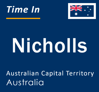 Current local time in Nicholls, Australian Capital Territory, Australia