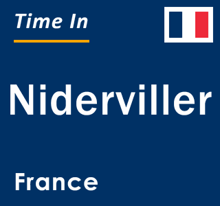 Current local time in Niderviller, France