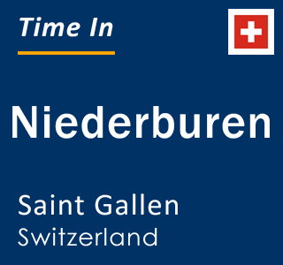 Current local time in Niederburen, Saint Gallen, Switzerland