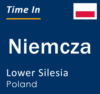 Current local time in Niemcza, Lower Silesia, Poland