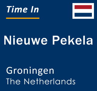 Current local time in Nieuwe Pekela, Groningen, The Netherlands