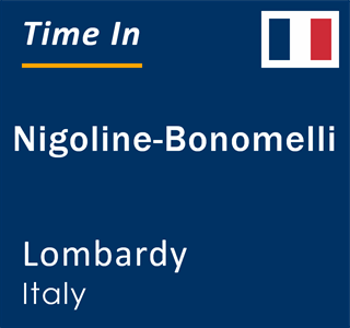 Current local time in Nigoline-Bonomelli, Lombardy, Italy