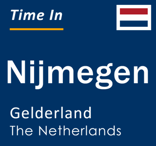 Current local time in Nijmegen, Gelderland, The Netherlands