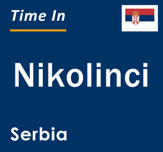 Current local time in Nikolinci, Serbia