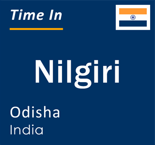 Current local time in Nilgiri, Odisha, India