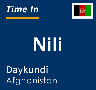 Current local time in Nili, Daykundi, Afghanistan