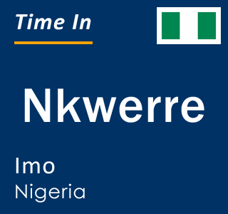 Current local time in Nkwerre, Imo, Nigeria