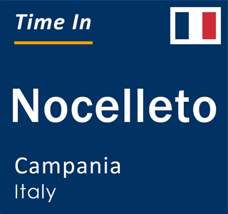 Current local time in Nocelleto, Campania, Italy