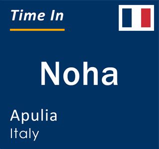 Current local time in Noha, Apulia, Italy