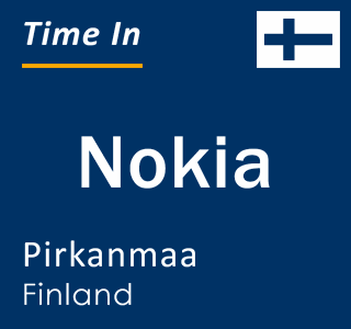 Current local time in Nokia, Pirkanmaa, Finland