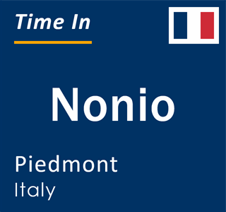 Current local time in Nonio, Piedmont, Italy