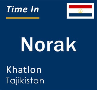 Current local time in Norak, Khatlon, Tajikistan