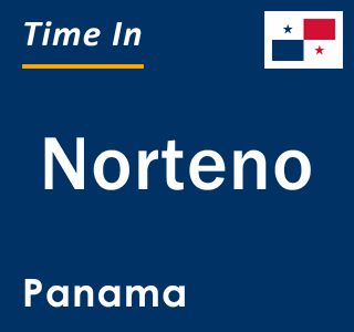 Current local time in Norteno, Panama