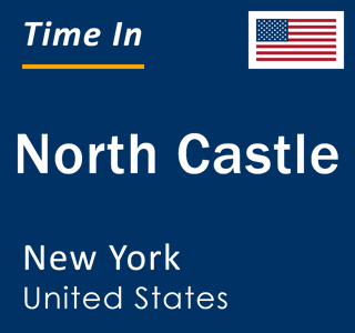 Current local time in North Castle, New York, United States