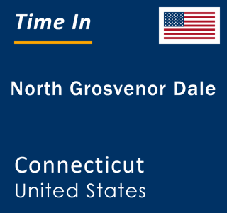 Current local time in North Grosvenor Dale, Connecticut, United States