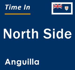 Current local time in North Side, Anguilla