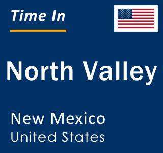 Current local time in North Valley, New Mexico, United States