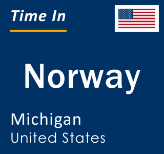 Current local time in Norway, Michigan, United States