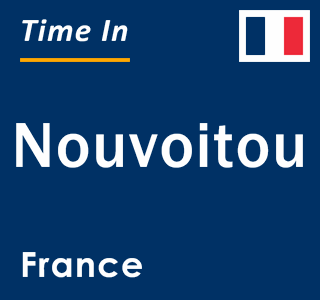 Current local time in Nouvoitou, France