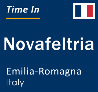 Current local time in Novafeltria, Emilia-Romagna, Italy